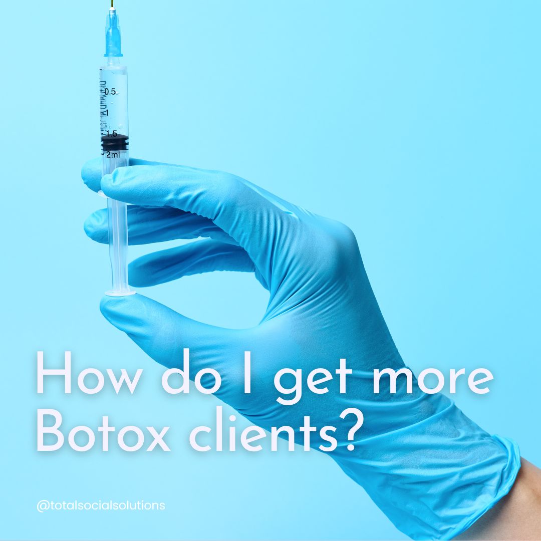 how do I get more botox clients